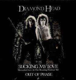 Diamond Head : Sucking My Love (Live)